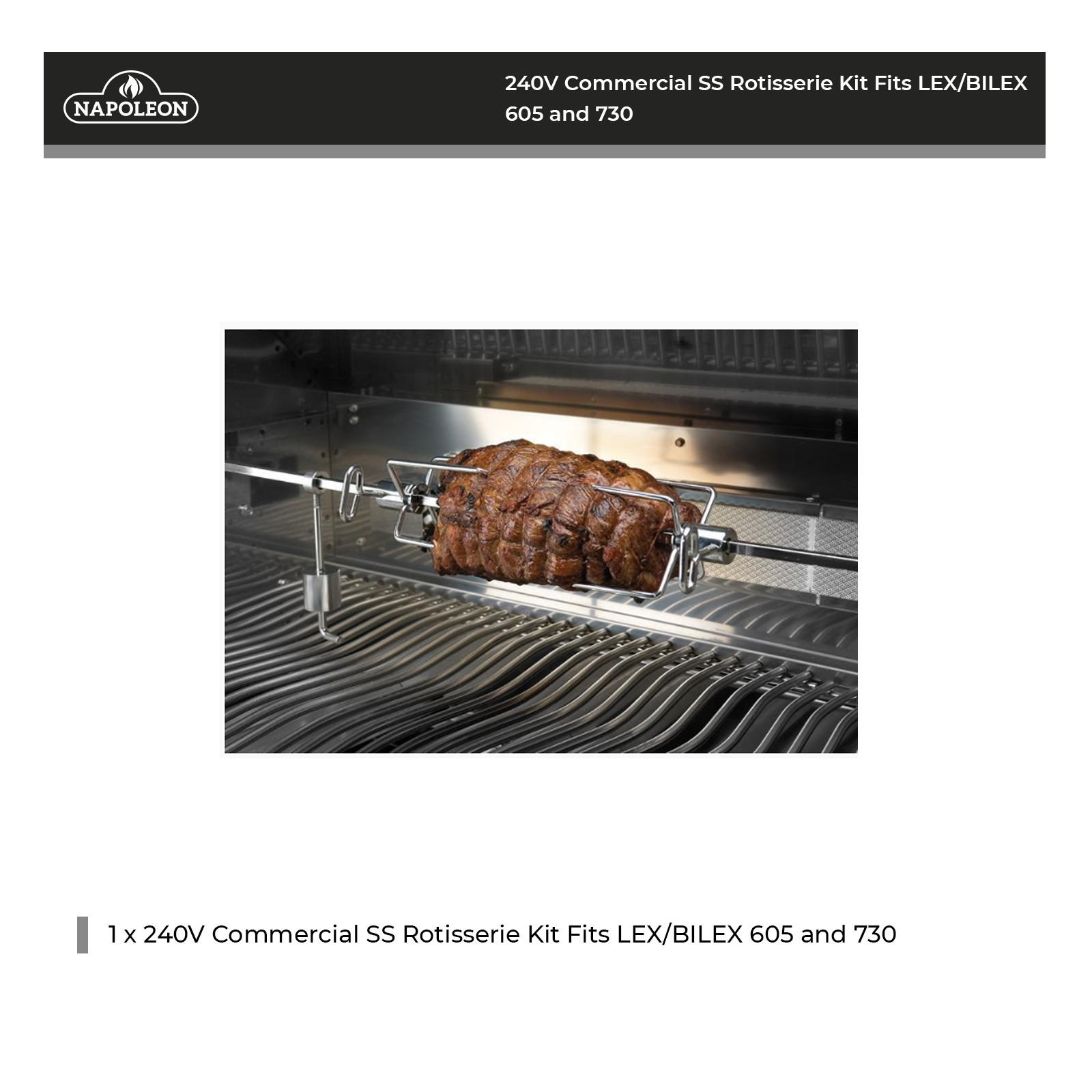 Napoleon 240V Commercial SS Rotisserie Kit Fits LEX/BILEX 605 and 730 - 69334