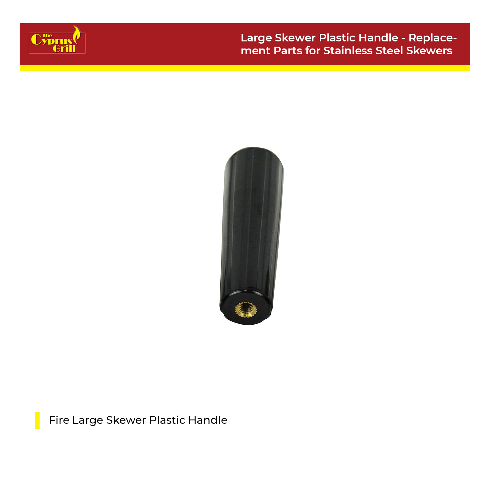 Large Skewer Plastic Handle - Replacement Parts for Stainless Steel Skewers