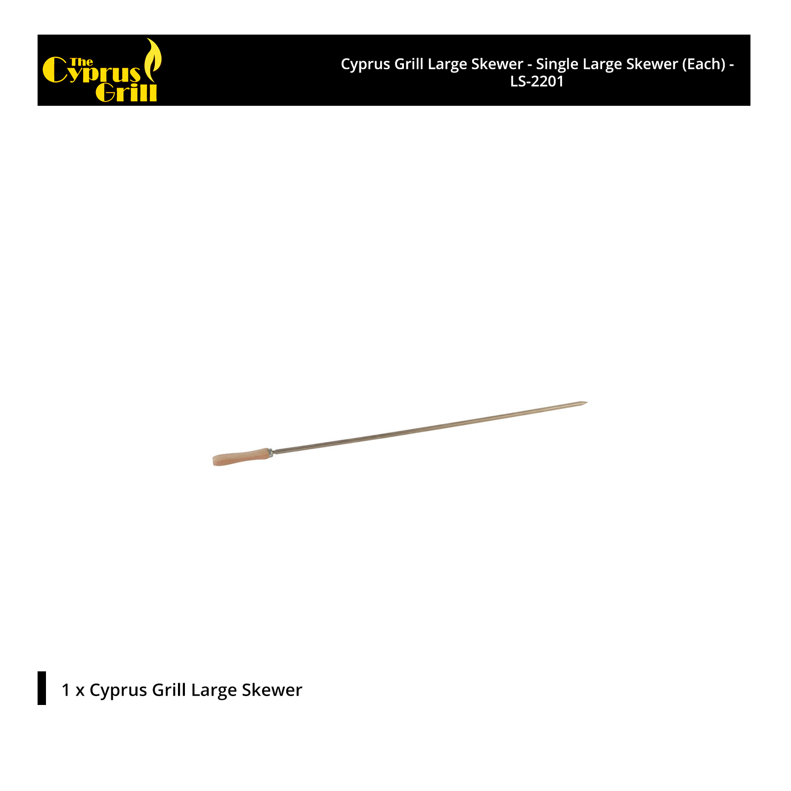 Cyprus Grill Large Skewer - Single Large Skewer 76cm Long x 8mm thick (Each) - LS-2201