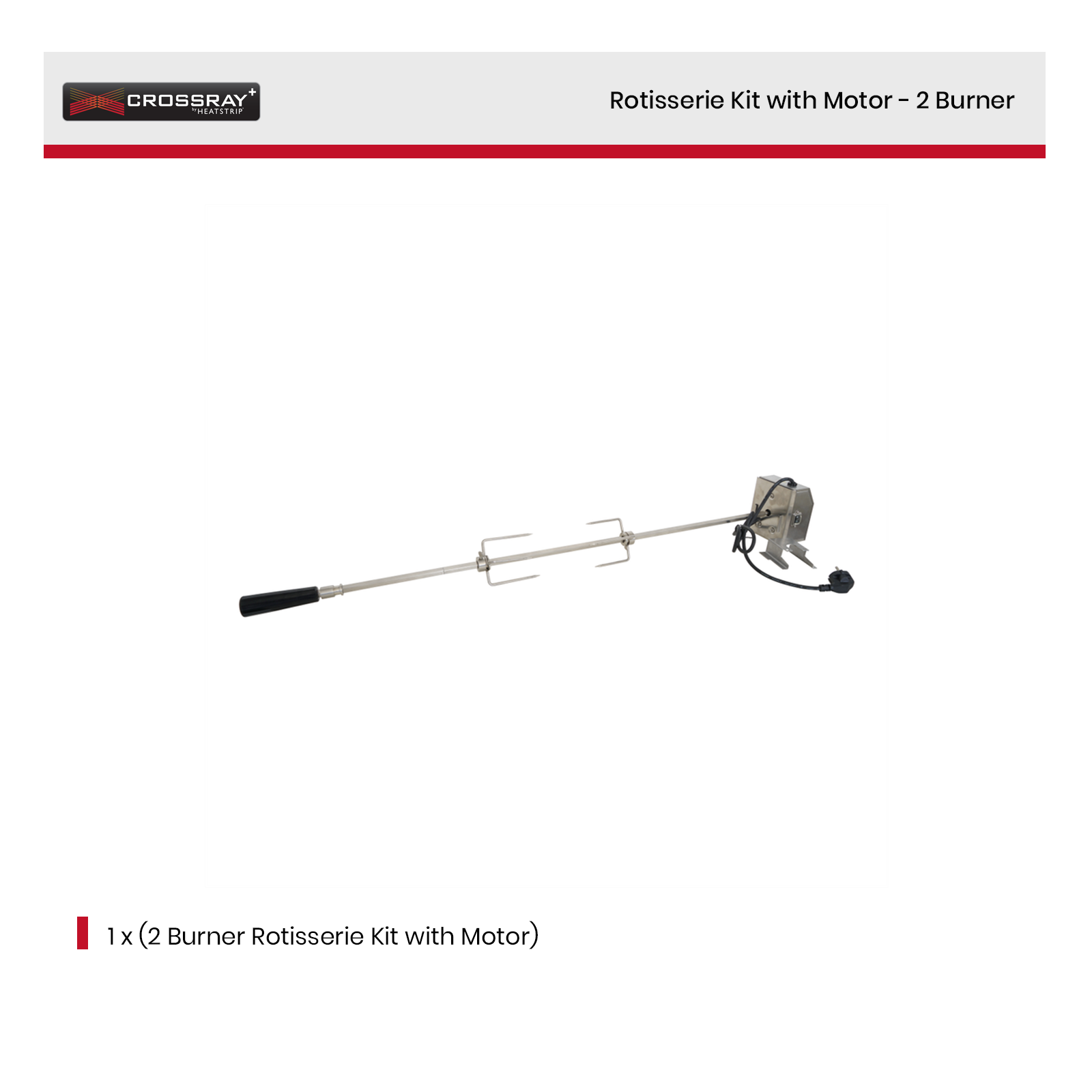 Crossray Rotisserie Kit with 240v Motor - 2 Burner - TCS2AC-007